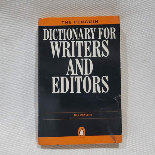 Penguin Dictionary For Writers And Editors Bill Bryson  