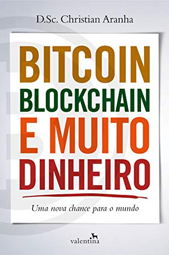 Libro Bitcoin Blockchain E Muito Dinheiro Uma Nova Chance Pa