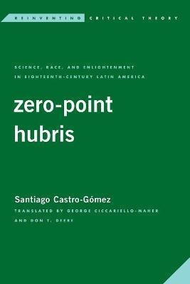 Libro Zero-point Hubris : Science, Race, And Enlightenmen...