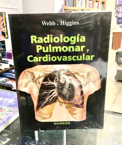 Libro - Radiología Pulmonar Y Cardiovascular Webb &higgins