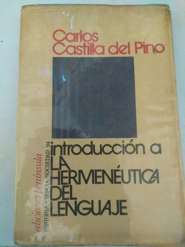 Introducción A La Hermenéutica Del Lenguaje. Castilla Del Pi