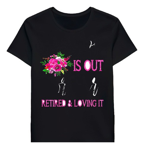 Remera Womens School Is Out Forever Retired Teacherement2009