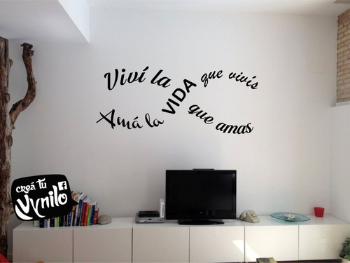 Vinilo Frase Vivi La Vida Que Amas Decorativo Pared 1.20mts