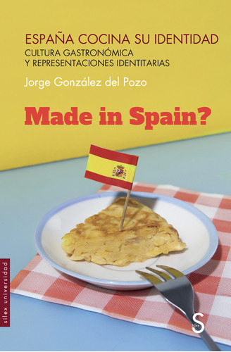España Cocina Su Identidad - González Del Pozo, Jorge  - *