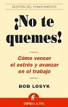 No Te Quemes!; Bob Losyk Envío Gratis
