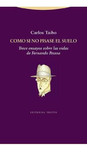 Libro - Como Si No Pisase El Suelo - Carlos Taibo