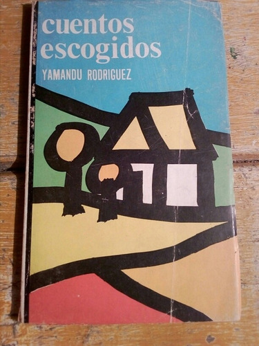 Yamandu Rodríguez, Cuentos Escogidos 1969