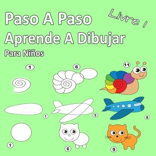 Libro Paso A Paso Aprende A Dibujar Para Niños  1: Im Lhh