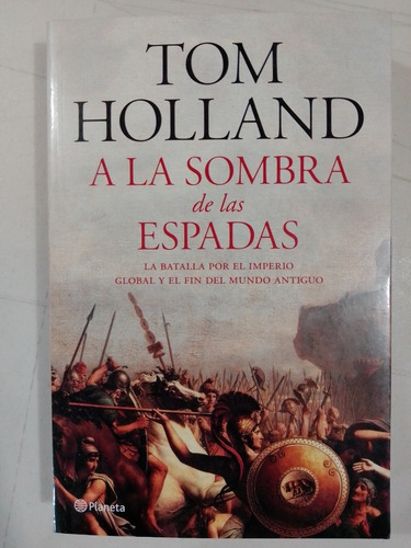 Libro A La Sombra De Las Espadas Tom Holland