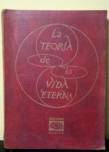 La Teoría De La Vida Eterna (1951) Ilustrado Tapa De Cuero