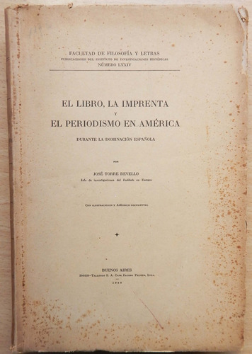 El Libro La Imprenta El Periodismo En América Torre Revello