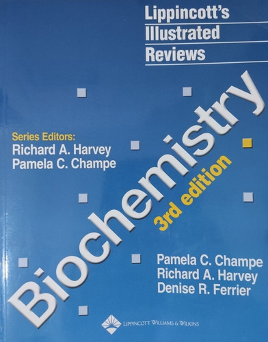 Lippincott's Illustrated Reviews Biochemistry. 3rd Edition