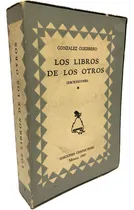 Comprar Los Libros De Los Otros  De Francisco González Guerrero