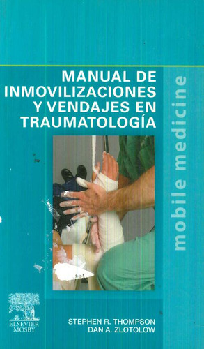 Libro Manual De Inmovilizaciones Y Vendajes En Traumatología