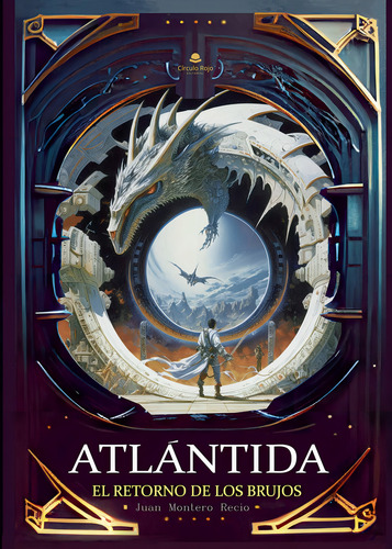 Atlántida. El Retorno De Los Brujos: No, de Juan Montro Recio., vol. 1. Editorial Circulo Rojo Sl, tapa pasta blanda, edición 1 en español, 2023