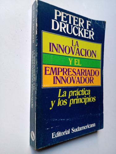 La Innovacion Y El Empresariado Innovador Peter Drucker