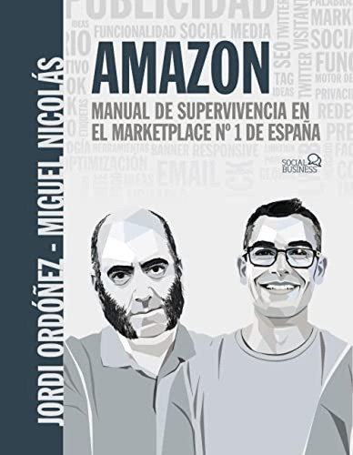 Amazon. Manual De Supervivencia En El Marketplace Nº1 De Es