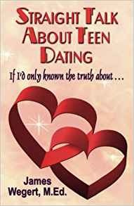 Straight Talk About Teen Dating If Id Only Known The Truth A