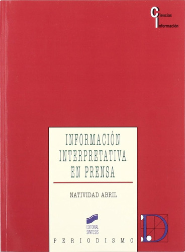 Información Interpretativa En Prensa: 28 (periodismo) / Nati