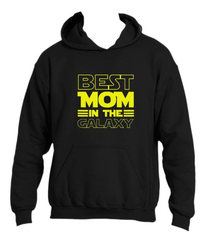 Poleron Mejor Mamá De La Galaxia Star Wars Dia De La Madre Mamá Adulto Unisex