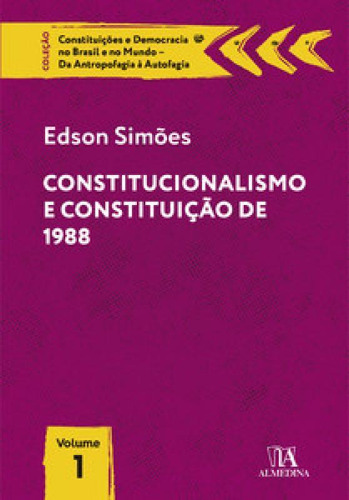 Constitucionalismo E Constituição De 1988