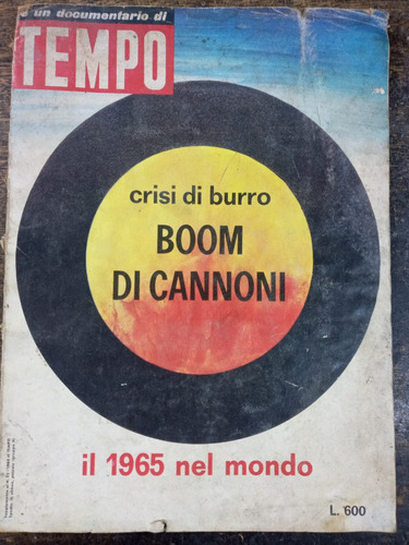 Il 1965 Nel Mondo * Boom Di Cannoni * Tempo *