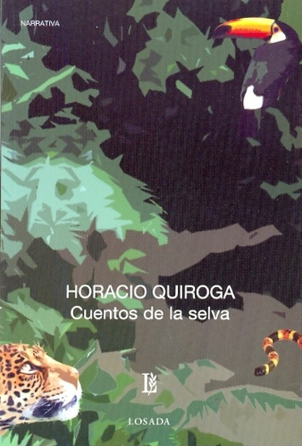 Cuentos De La Selva - Horacio Quiroga