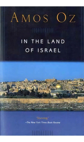 In The Land Of Israel, De Mr Amos Oz. Editorial Mariner Books, Tapa Blanda En Inglés