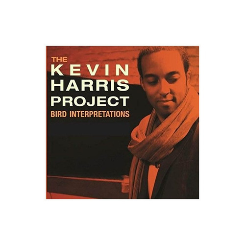 Kevin Harris Project Bird Interpretations Usa Import Cd