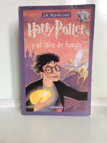 Harry Potter Y El Cáliz De Fuego - J. K. Rowling - Fantasía