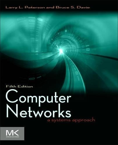 Book : Computer Networks A Systems Approach (the Morgan...