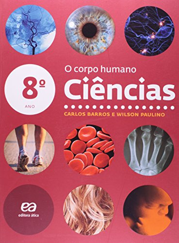 Libro Ciências O Corpo Humano 8º Ano De Wilson Carlos; Pauli