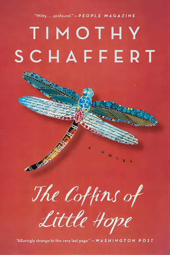 The Coffins Of Little Hope, De Schaffert, Timothy. Editorial Unbridled Books, Tapa Blanda En Inglés