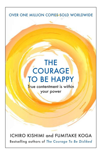 Libro The Courage To Be Happy