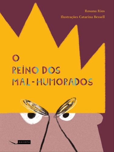 O Reino Dos Mal-humorados, De Rios, Rosana. Editora Gaivota, Capa Mole Em Português