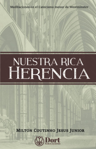 Libro: Nuestra Rica Herencia: Meditaciones En El Catecismo M