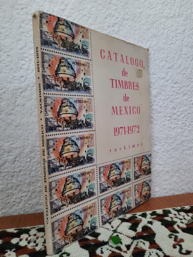 Catalogo De Timbres De Mexico 1971-1972 Vackimes