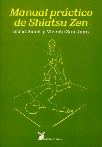 Manual Practico De Shiatzu Zen - I. Bonet  - Liebre De Marzo