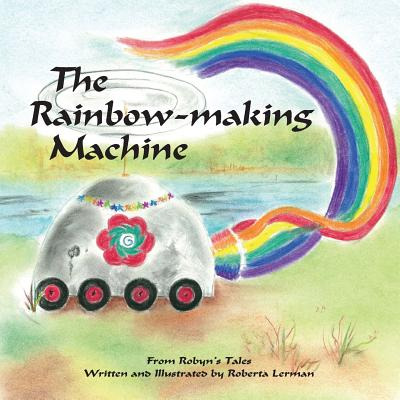 Libro From Robyn Tales Volume 2: The Rainbow Making Machi...
