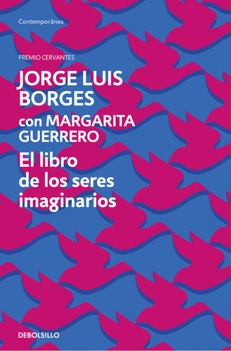 Libro: El Libro De Los Seres Imaginarios. Borges, Jorge Luis