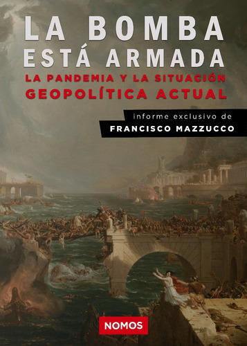 La Bomba Está Armada: La Pandemia Y La Situación Geopolítica