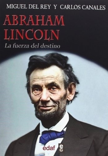 Abraham Lincoln - Miguel  Del Rey