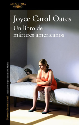 Libro De Mártires Americanos, Un - Joyce Carol Oates