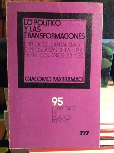 Lo Politico Y Las Transformaciones Giacomo Marramao