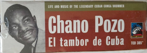 Chano Pozo / El Tambor De Cuba 3cd