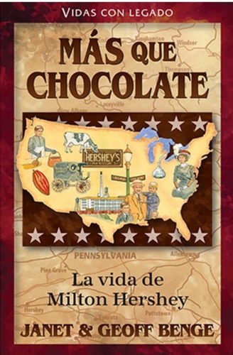 Más Que Chocolate - La Vida De Milton Hershey