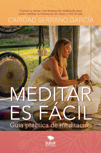 Meditar Es Fácil, De Serrano, Caridad. Editorial Bubok Publishing S.l., Tapa Blanda, Edición 1 En Español, 2022