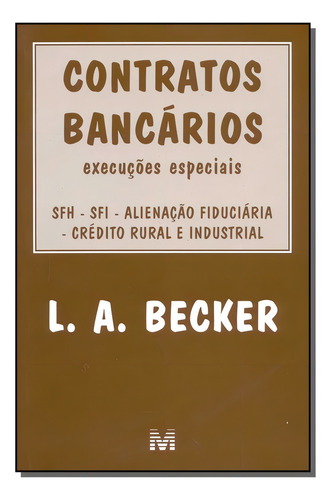 Contratos bancários - 1 ed./2002, de Becker, L. A.. Editorial Malheiros Editores LTDA, capa mole em português, 2002