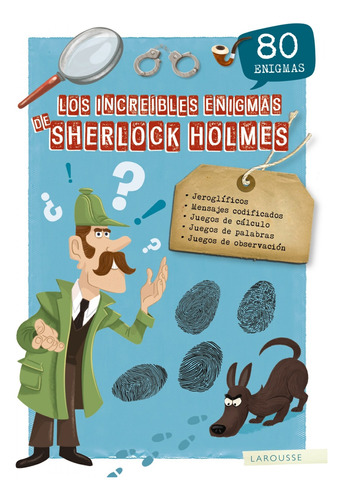 Los Increíbles Enigmas De Sherlock Holmes Vv.aa. Larousse