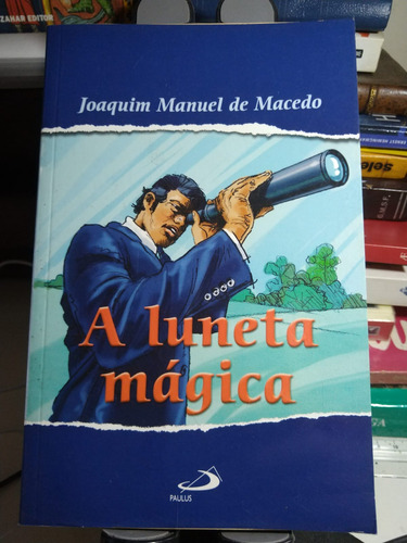 A Luneta Mágica Joaquim M De Macedo An 03